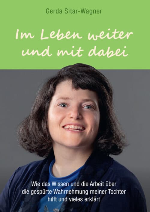 Gerda Sitar Wagner - Im Leben weiter und mit dabei